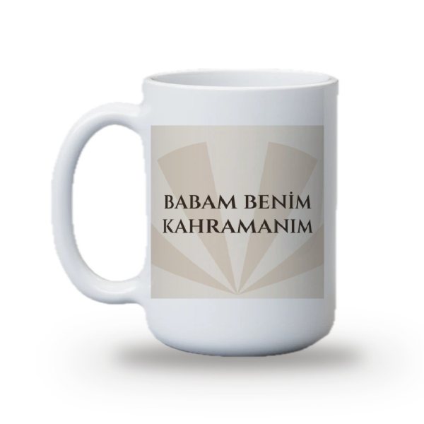 Babam Benim Kahramanım Sözlü Kupa