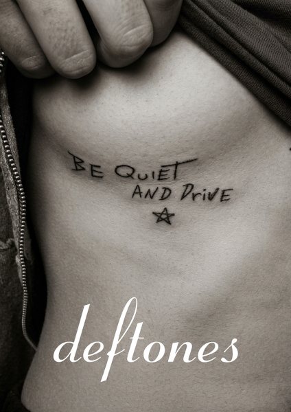 Deftones Be Quiet and Drive Tattoo Müzik Posteri – Duvar Tablosu