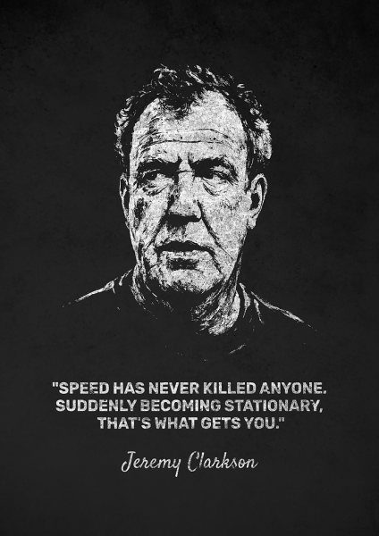Jeremy Clarkson Speed Quote Portrait Araba Posteri – Duvar Tablosu duvarda gerçek ölçek