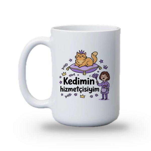 "Kedimin hizmetçisiyim" Baskılı Kupa
