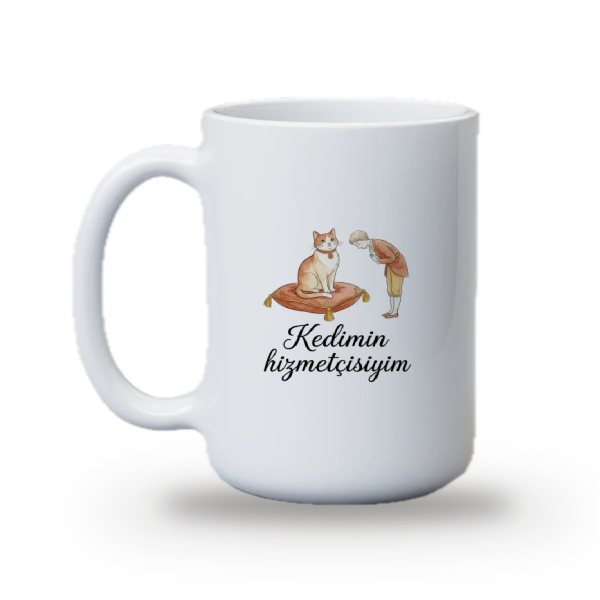 "Kedimin hizmetçisiyim" Baskılı Kupa