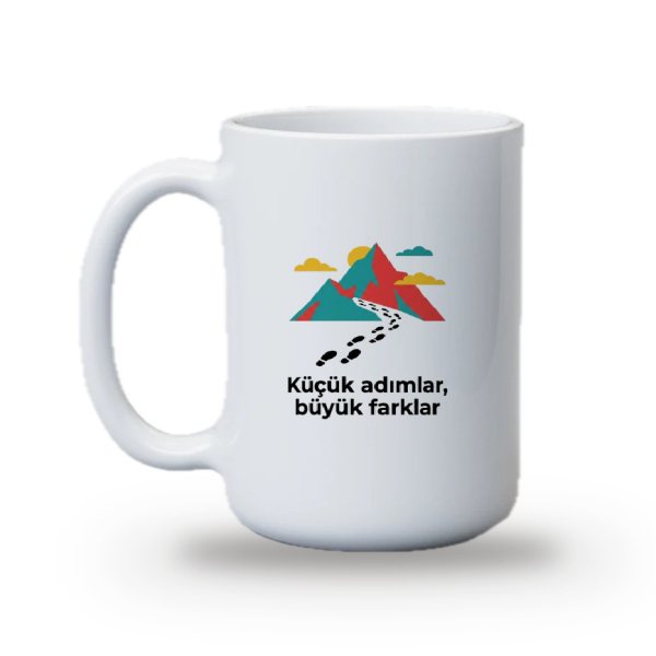 "Küçük adımlar, büyük farklar" Baskılı Kupa