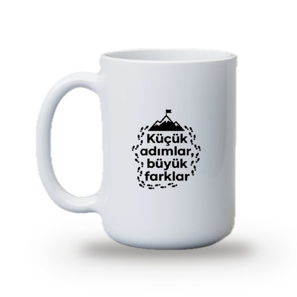 "Küçük adımlar, büyük farklar" Baskılı Kupa