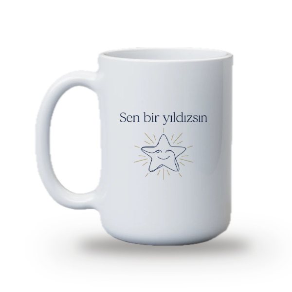 "Sen bir yıldızsın" Baskılı Kupa