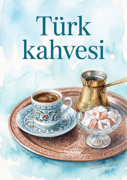 Türk Kahvesi Posteri – Suluboya Duvar Tablosu duvarda gerçek ölçek